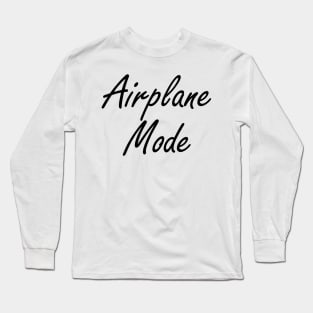 Airplane Mode Black Design Long Sleeve T-Shirt